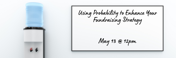 Using Probability to Enhance Your Fundraising Strategy