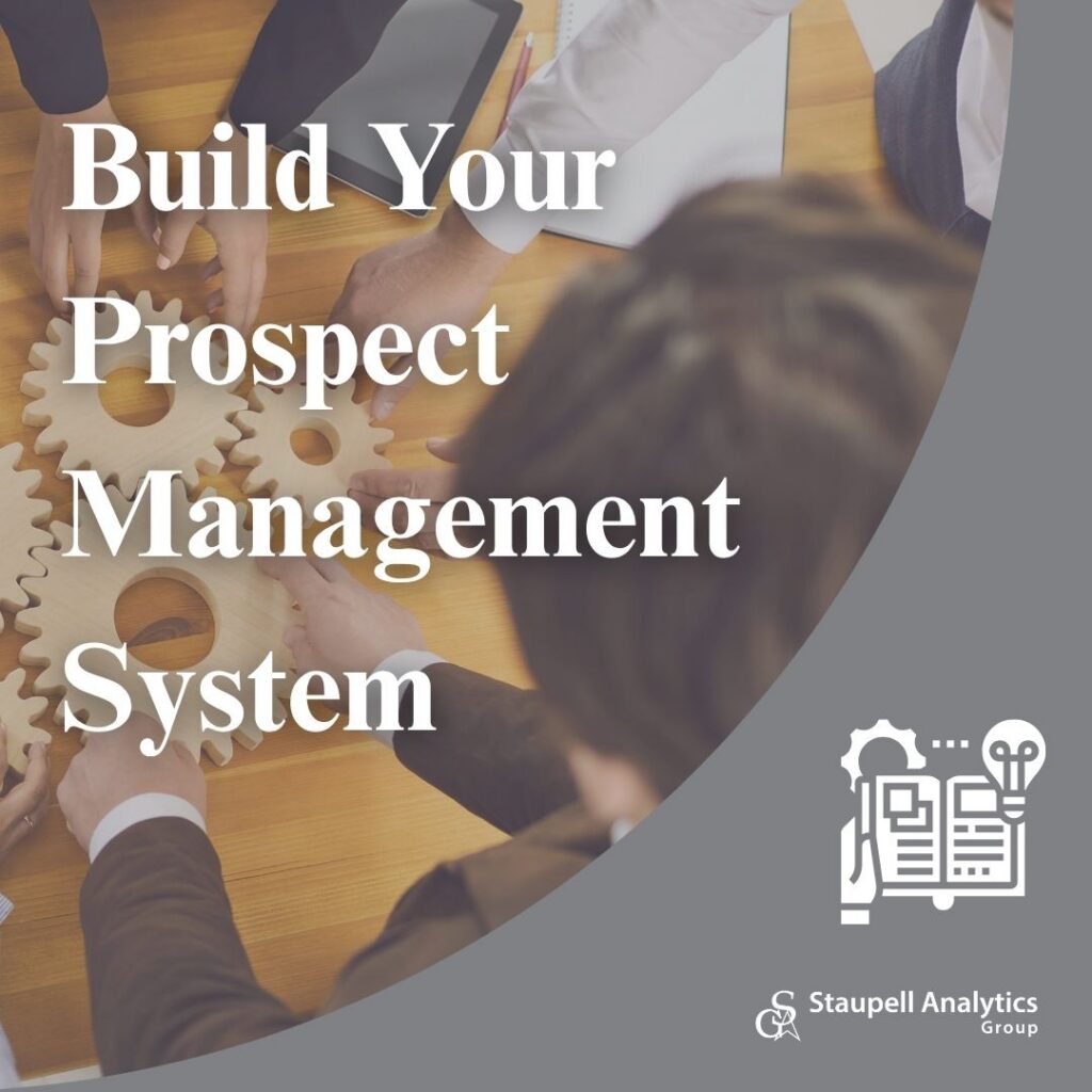 How to Build Your Prospect Management System from Start to Finish